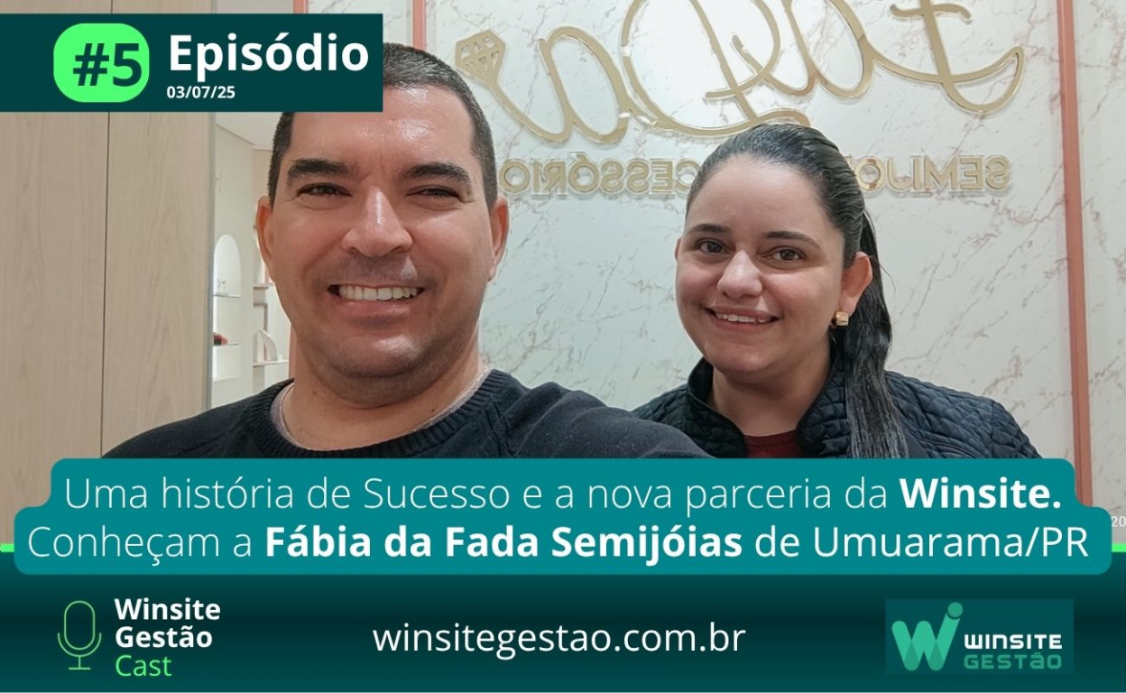 Capa Fada Semijoias + Winsite Gestão: A história real de transformação de uma loja tradicional de Umuarama-PR que está pronta para dominar o digital com a Loja Virtual integrada ao ERP Winsite Gestão
