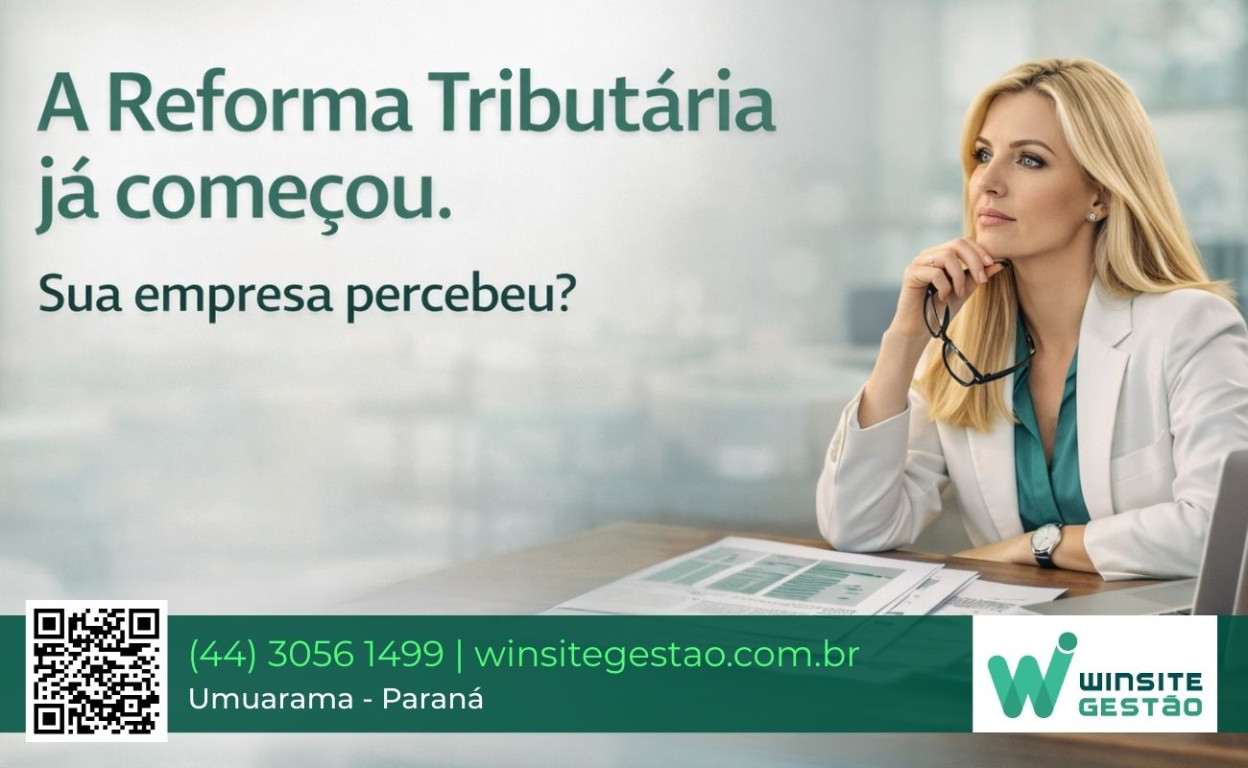 Capa A Reforma Tributária já começou. Sua empresa percebeu?