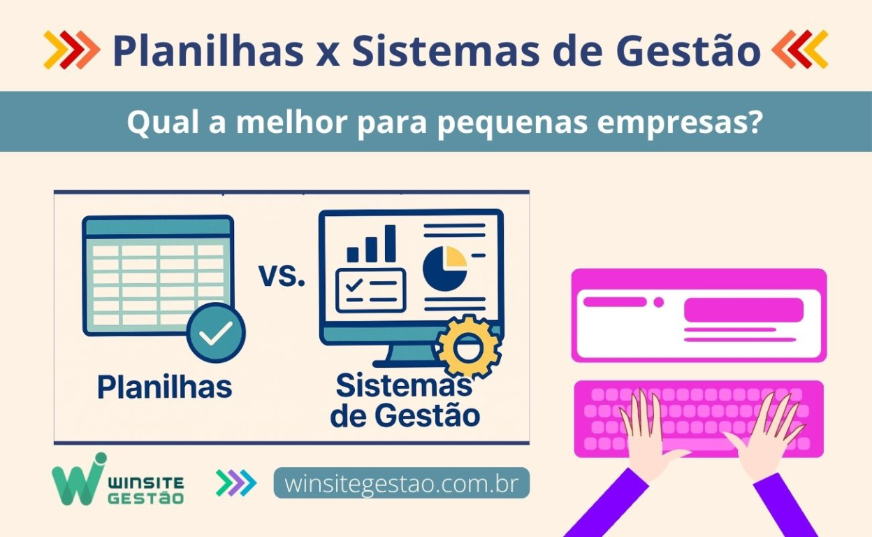 Capa Planilhas x Sistemas de Gestão: Qual é Melhor para Pequenas Empresas?