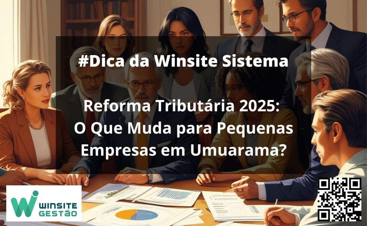Capa Reforma Tributária 2025: O Que Muda para Pequenas Empresas em Umuarama?