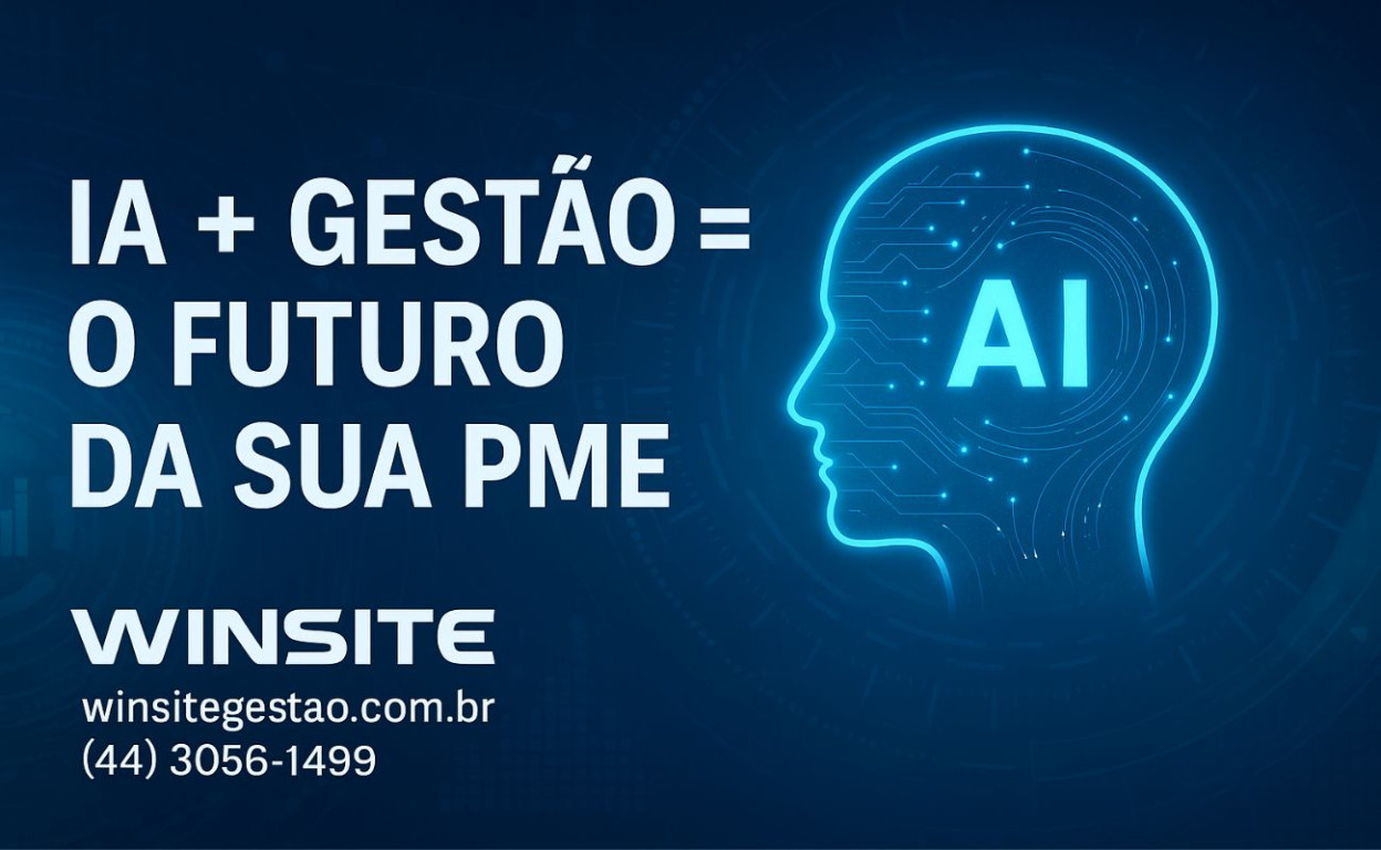 Capa Como a Inteligência Artificial está impulsionando PMEs e como o Winsite Gestão pode ajudar você a acompanhar essa revolução